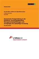 Vanessa Seez - Dynamische Preisgestaltung in der Hotellerie. Forschungsüberblick, Managementempfehlungen und Anregungen für zukünftige Forschung