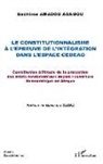 Bachirou Amadou Adamou - Le constitutionnalisme à l'épreuve de l'intégration dans l'espace CEDEAO