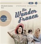Stephanie Schuster, Elisabeth Günther - Die Wunderfrauen - Von allem nur das Beste, 2 Audio-CD, 2 MP3 (Audio book)