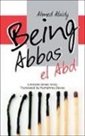 Ahmed Alaidy - Being Abbas El Abd