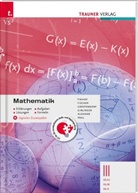 Wolfgang Fischer, Kathrin Gerstendorf, Helmut Girlinger, Theresia Klonner, Markus Paul, Friedrich Tinhof - Mathematik III HLW/HLM/HLK + digitales Zusatzpaket - Erklärungen, Aufgaben, Lösungen, Formeln