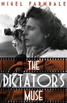Nigel Farndale - The Dictator's Muse