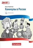 Elena Nadchuk - Dialog - Lehrwerk für den Russischunterricht - Russisch als 2. Fremdsprache - Ausgabe 2016 - Band 1. Bd.1