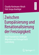 Fofo Senyo Amétépé, Claudi Hartmann-Hirsch, Claudia Hartmann-Hirsch - Zwischen Europäisierung und Renationalisierung der Freizügigkeit
