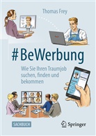 Thomas Frey - #BeWerbung