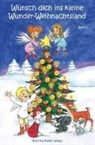 Martin Meier, Martina Meier - Wünsch dich ins kleine Wunder-Weihnachtsland Band 1
