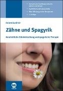 Roland Lackner - Zähne und Spagyrik Ganzheitliche Zahnbetrachtung und spagyrische Therapie