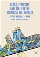 Joh Flint, John Flint, Powell, Powell, Ryan Powell - Class, Ethnicity and State in the Polarized Metropolis