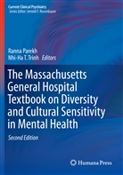 Rann Parekh, Ranna Parekh, T Trinh, T Trinh, Nhi-Ha T. Trinh - The Massachusetts General Hospital Textbook on Diversity and Cultural Sensitivity in Mental Health