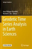 Machiel S. Bos, Jean-Philipp Montillet, Jean-Philippe Montillet, S Bos, S Bos - Geodetic Time Series Analysis in Earth Sciences