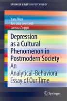 Jan Lui Leonardi, Jan Luiz Leonardi, Yar Nico, Yara Nico, Lariss Zeggio, Larissa Zeggio - Depression as a Cultural Phenomenon in Postmodern Society