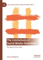 Jessica Megarry - The Limitations of Social Media Feminism