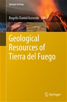 Rogelio Daniel Acevedo, Rogeli Daniel Acevedo, Rogelio Daniel Acevedo - Geological Resources of Tierra del Fuego