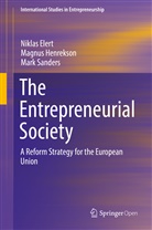 Nikla Elert, Niklas Elert, Magnu Henrekson, Magnus Henrekson, Mark Sanders - The Entrepreneurial Society