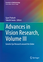 Iwata, Iwata, Takeshi Iwata, Gya Prakash, Gyan Prakash - Advances in Vision Research, Volume III