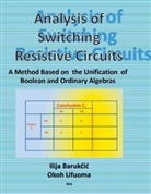 Ilija Barukcic, Okoh Ufuoma - Analysis of Switching Resistive Circuits