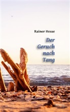Rainer Hesse - Der Geruch nach Tang