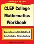 Reza Nazari, Michael Smith - CLEP College Mathematics Workbook