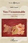André Lorant - Vers l'innommable