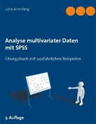 Jutta Arrenberg - Analyse multivariater Daten mit SPSS