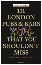 Laura Richards - 111 London Pubs & Bars That You Shouldn't Miss