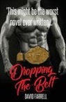 David Farrell - Dropping the Belt