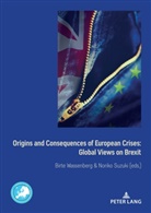 SUZUKI, Suzuki, Norik Suzuki, Noriko Suzuki, Wassenberg, Wassenberg... - Origins and Consequences of European Crises: Global Views on Brexit