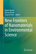 Gurpreet Kaur, Rajeev Kumar, Rama Kumar, Raman Kumar - New Frontiers of Nanomaterials in Environmental Science