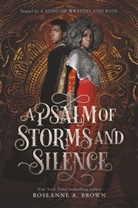 Roseanne A Brown, Roseanne A. Brown - A Psalm of Storms and Silence