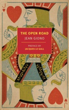 Paul Eprile, Jean Giono, Jacques Le Gall - The Open Road