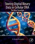 Rocky Termanini, Rocky (Ceo Termanini, Termanini Rocky - Storing Digital Binary Data in Cellular DNA