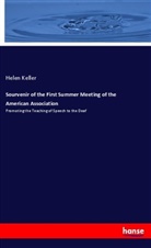 Helen Keller - Sourvenir of the First Summer Meeting of the American Association
