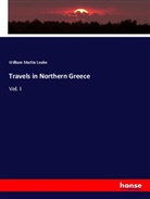 William Martin Leake - Travels in Northern Greece