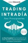 Adam Edwards - Trading Intradía Para Principiantes