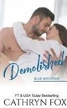Cathryn Fox, Fox Cathryn - Demolished
