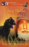 P D Workman, P. D. Workman - Fairy Blade Unmade