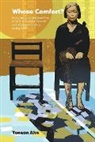 Yonson Ahn, Yonson Ahn - Whose Comfort?: Body, Sexuality And Identity Of Korean 'Comfort Women' And Japanese Soldiers During Wwii