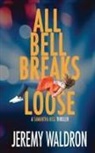 Jeremy Waldron - ALL BELL BREAKS LOOSE