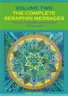 Rosie Jackson - The Complete Seraphin Messages, Volume 2