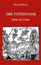 Hans Holbein - Der Totentanz (Bilder des Todes)