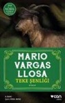 Mario Vargas Llosa - Teke Senligi
