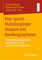 Barbar Koch-Priewe, Barbara Koch-Priewe, Sebastian Wachs, Andreas Zick - Hate Speech - Multidisziplinäre Analysen und Handlungsoptionen