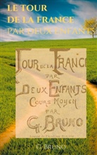 G. Bruno - Le Tour de la France par deux enfants