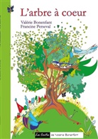 Valérie Bonenfant, Francine Perseval - L'arbre à coeur