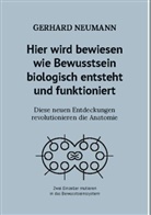 Gerhard Neumann - Hier wird bewiesen wie Bewusstsein biologisch entsteht und funktioniert
