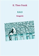 K Theo Frank, K. Theo Frank - E.G.3