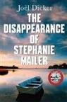 Joel Dicker, Joël Dicker - The Disappearance of Stephanie Mailer