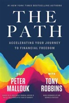 Pete Mallouk, Peter Mallouk, Ton Robbins, Tony Robbins - The Path