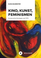 Elena Baumeister - Kino, Kunst, Feminismen