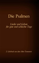 Katharina Tessnow, Antoni Katharina Tessnow, Antonia Katharina Tessnow, Marti Luther, Martin Luther, Antonia Katharina Tessnow - Die Bibel - Das Alte Testament - Die Psalmen